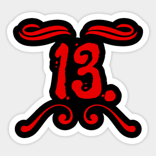 Superstitious? 13 is my lucky number! Sticker